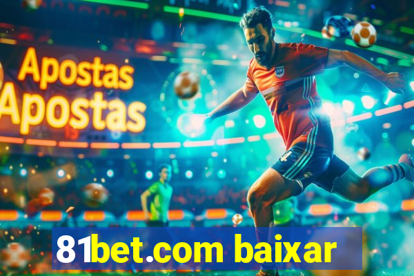 81bet.com baixar